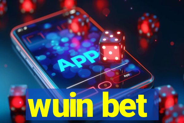 wuin bet